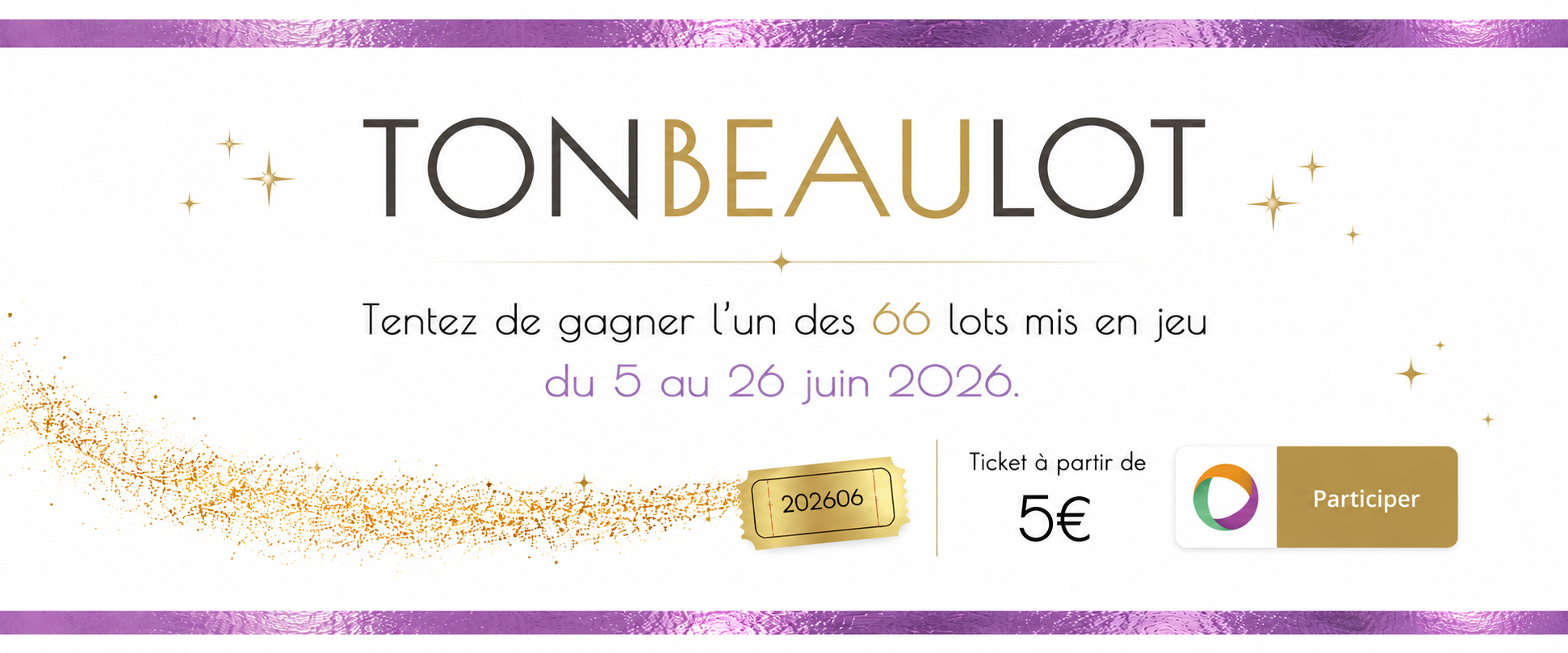 Loterie TONBEAULOT — du 5 au 26 juin 2026